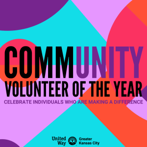United Way of Greater Kansas City Seeks to Recognize Volunteer Excellence 