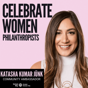 Katasha Kumar Jünk: Giving Back and Making A Difference