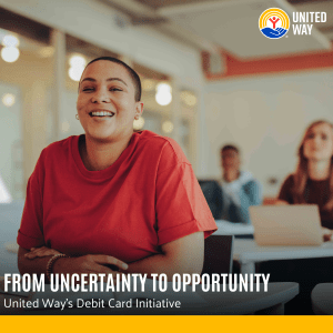 From uncertainty to opportunity; United Way's Debit Card Initiative