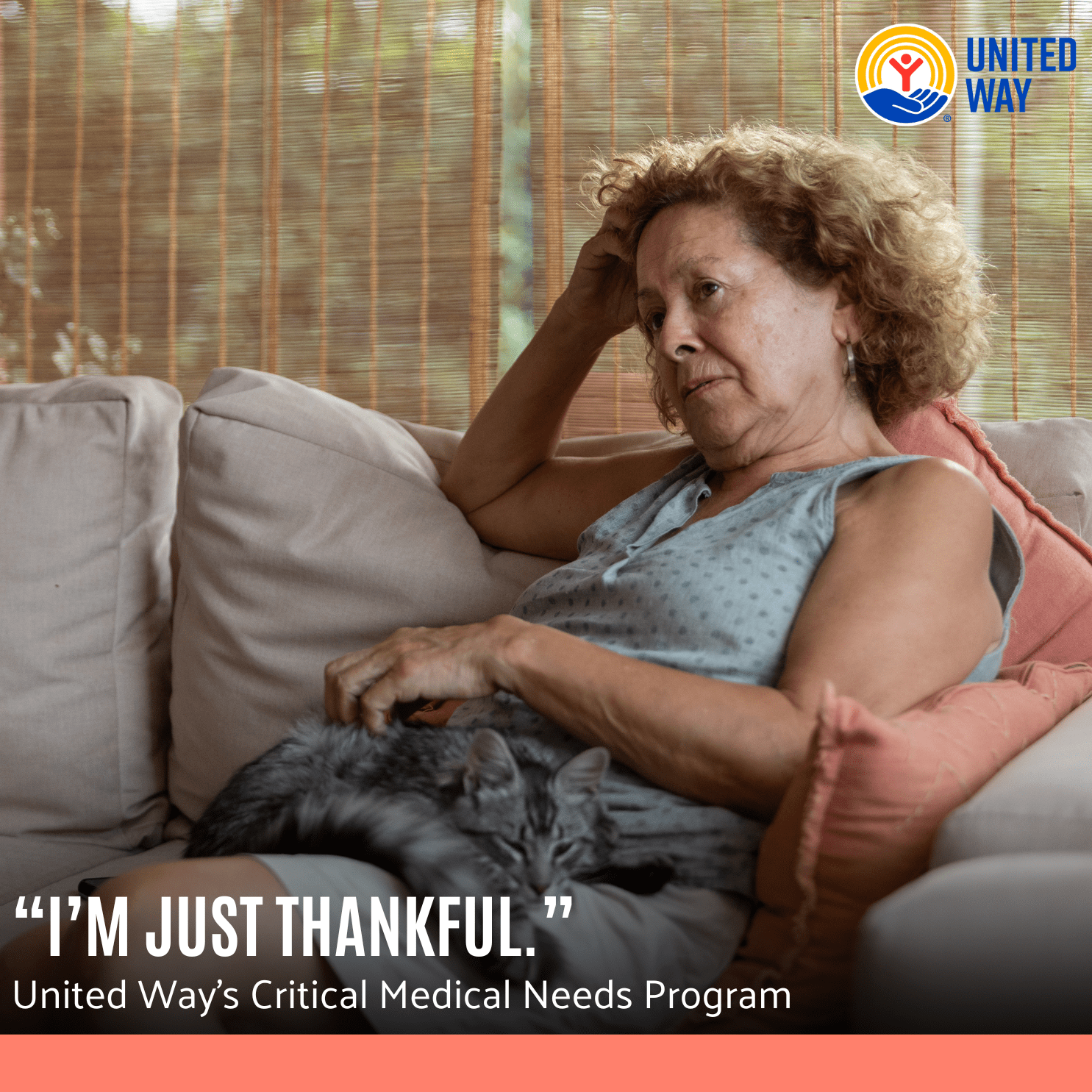 "I'M JUST THANKFUL." United Way's Critical Medical Needs Program